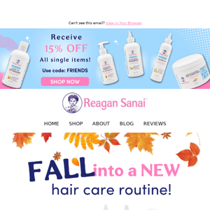Fall into a new hair care routine with Reagan Sanai! 🍂