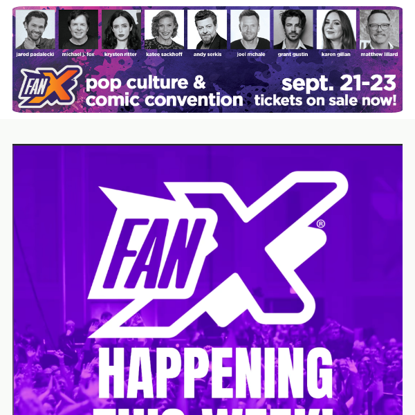 FanX Starts TOMORROW!