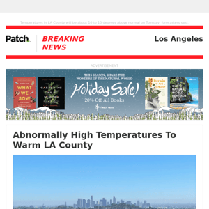Abnormally High Temperatures To Warm LA County – Mon 03:05:28PM