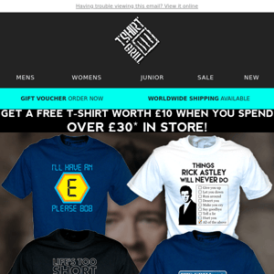 Brilliant Funny T-Shirts In Store; Plus Get A Free T-Shirt!