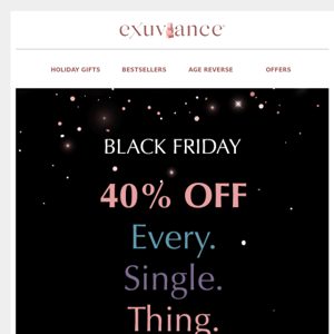 🚨40% Off Every. Single. Thing.🚨