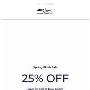 25% Off NEW Select Styles!