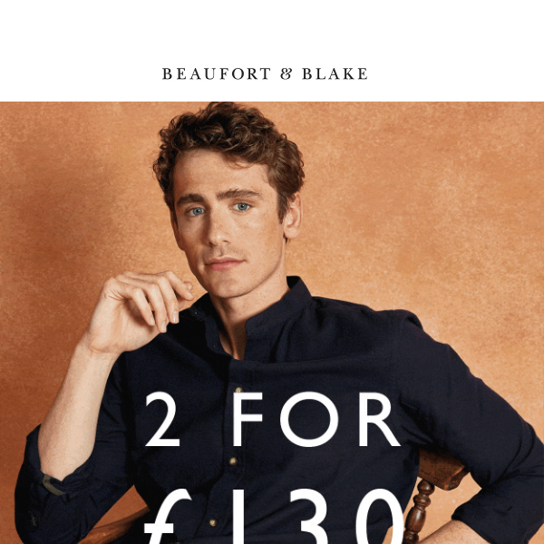 Enjoy 2 For £130 On Men’s Shirts