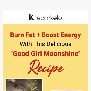 Good Girl Moonshine + Ketones = *New* Keto routine