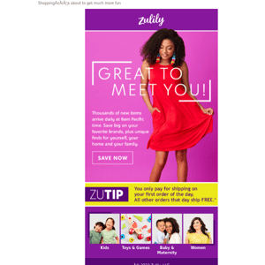Hey, welcome to Zulily!