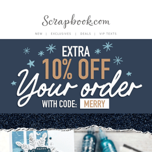 🎁 From us to you: an extra 10% OFF!