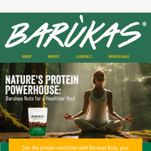 Barukas Nuts: Natural Goodness, Nutritional Excellence!