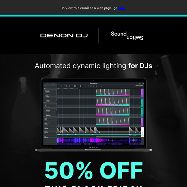 Denon DJ subscribers: Get 50% off SoundSwitch lighting software