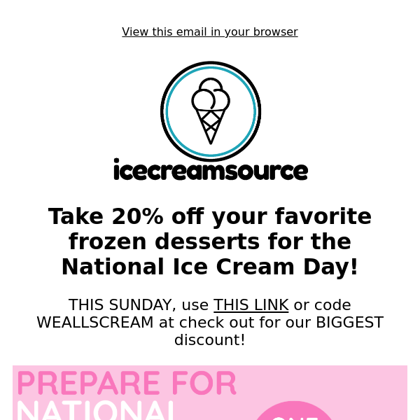 Prepare for National Ice Cream Day on July 17th!
