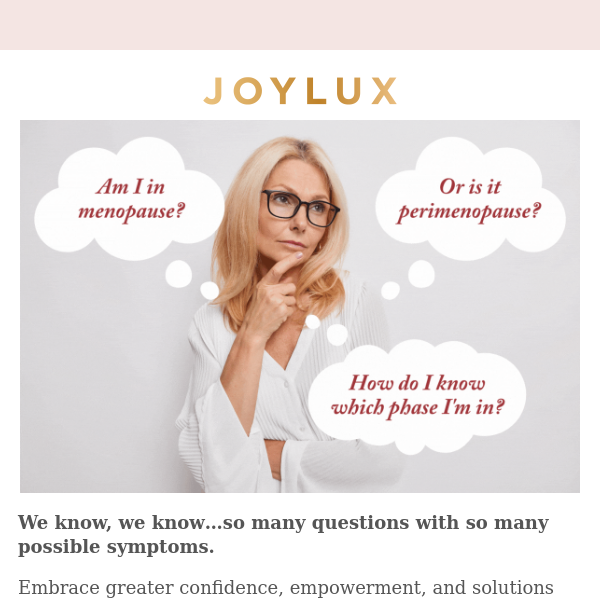 Unlock the Mystery of Menopause - Joylux