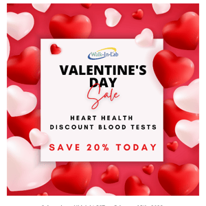 ❤️ Feel the Love with 20% off Heart Health Discount Blood Tests