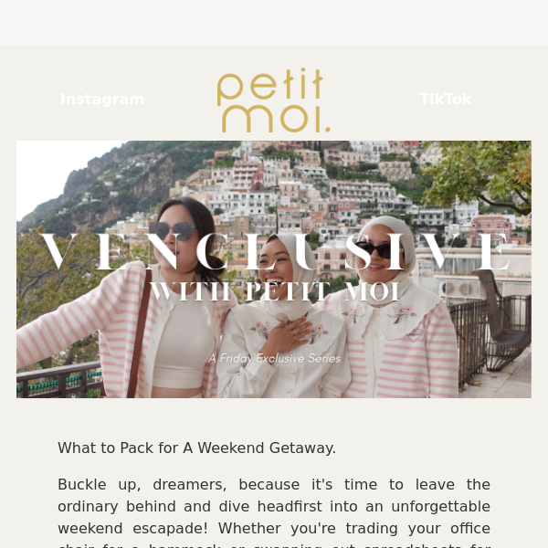 Venclusive with PM: What to Pack For A Weekend Getaway
