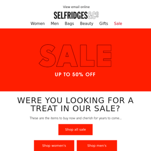 Were you looking for a treat in our sale?