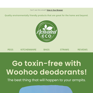 Go toxin-free with Woohoo All Natural Deodorants 💚