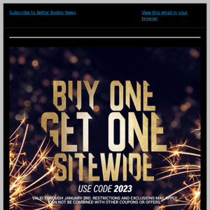 BUY ONE GET ONE - USE CODE 2023 SAVE SITEWIDE