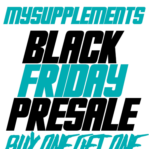 🔥 🔥BLACK FRIDAY PRE-SALE LIVE NOW AT MYSUPPS 🔥 🔥