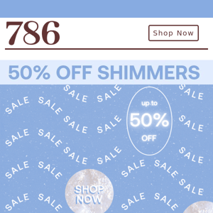 LAST CALL: 50% OFF SHIMMERS ✨❄️