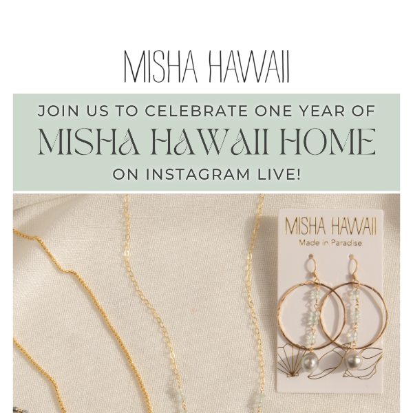 ✨ Cheers! Celebrate Misha Hawaii Home on Instagram LIVE!! ✨