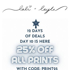 25% Off All Prints! ✨ Holiday Countdown Continues!