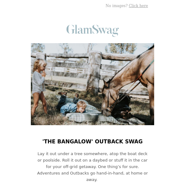 The Bangalow Outback Swag - A Crowd Fave For a Reason