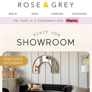 Our showroom is now open on Saturdays!