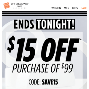 Tick, tock! $15 OFF ends at midnight