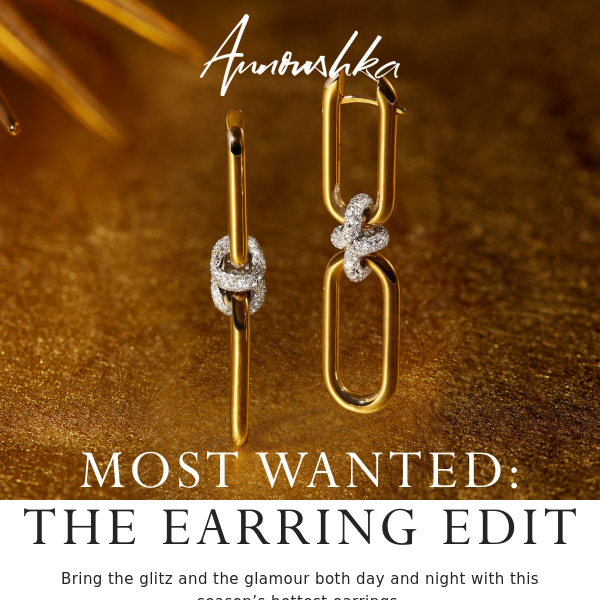 Most wanted: the earring edit.