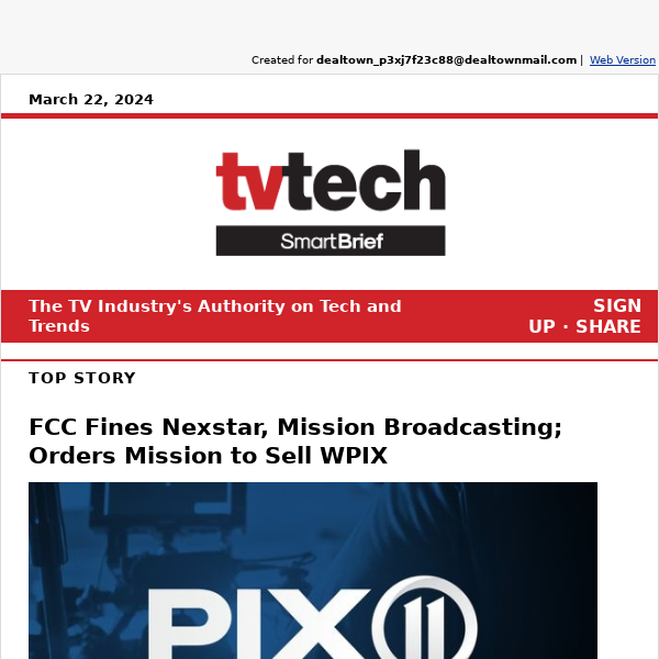 FCC Fines Nexstar, Mission Broadcasting; Orders Mission to Sell WPIX
