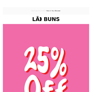 25% Off Sitewide Extended 🎊