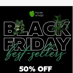 Selling fast in our 50% off Black Friday sale