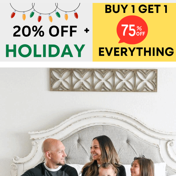 20% OFF HOLIDAY + BUY 1 get 1 75% OFF
