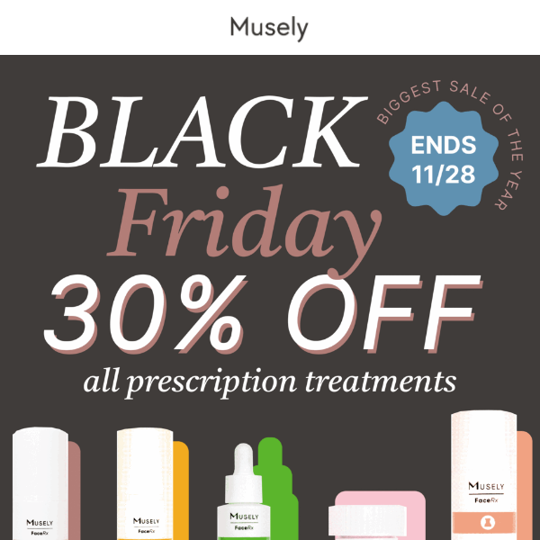 30% OFF All Prescription Treatments! 😍