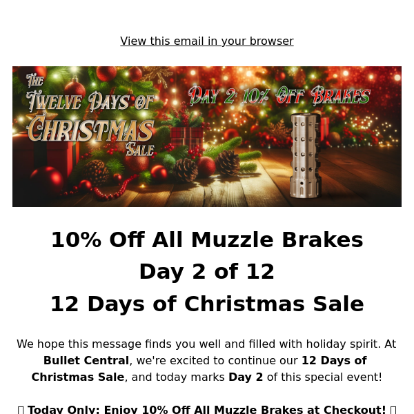 LAST CHANCE - 10% Off All Muzzle Brakes - Day 2 of 12 Days of Christmas Sale