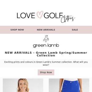 NEW ARRIVALS - Green Lamb Spring/Summer Collection