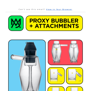 New Drop! Proxy Bubbler and Attachments 👀