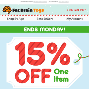 15% Off Ends Monday!