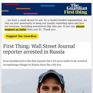 Wall Street Journal reporter arrested in Russia | First Thing