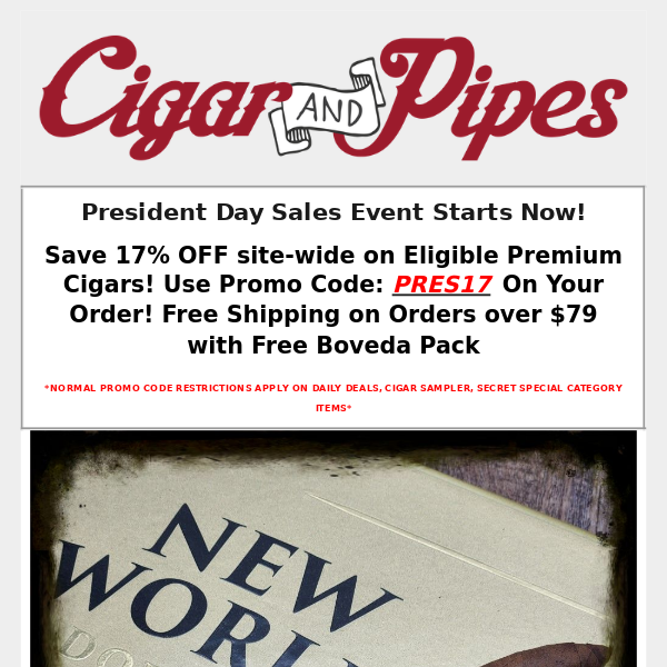 President's Day Cigar Sales Event! - Cigar and Pipes