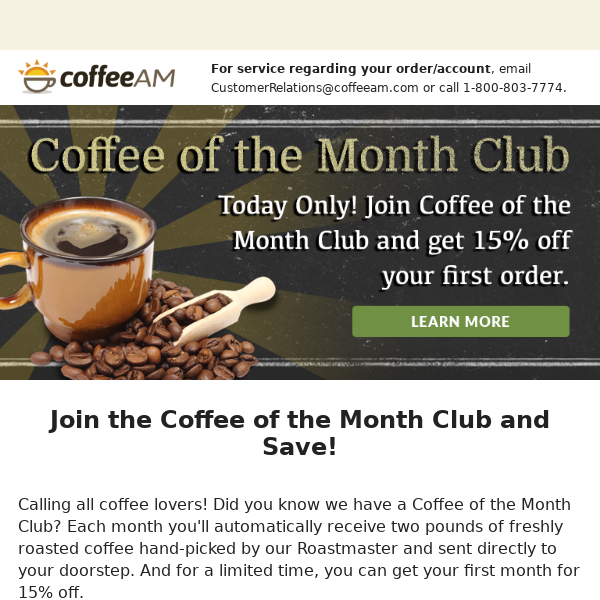 Today Only - Join the Coffee of the Month Club and Get 15% Off!