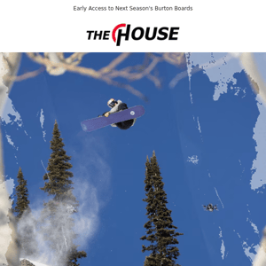 Early Access to Next Season's Burton Boards