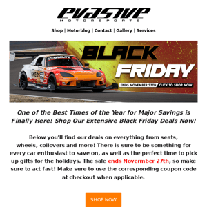 Black Friday Deals Now Live at Evasive Motorsports!