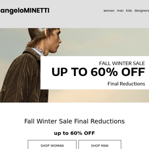 Fall Winter Sale: up to 60% OFF