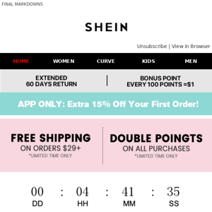 YOUR COUPON & SHEINSIDER DAY! Ending Soon!								