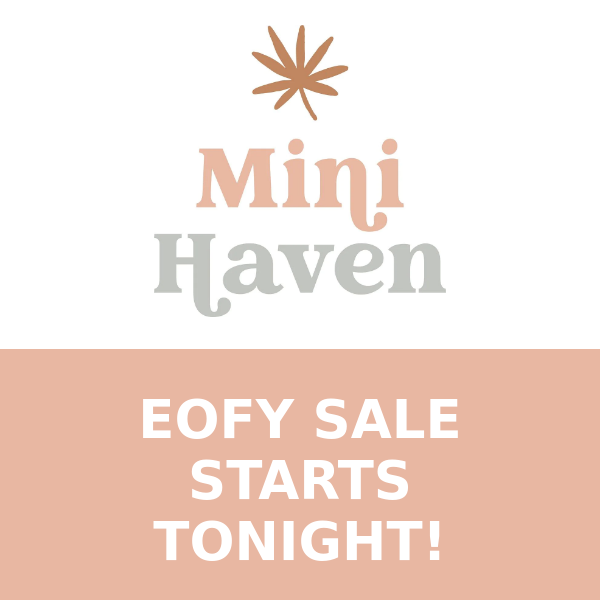 EOFY SALE TIME! STARTS TONIGHT!