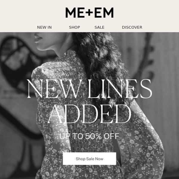 New Lines Added  |  Sale up to 50% Off