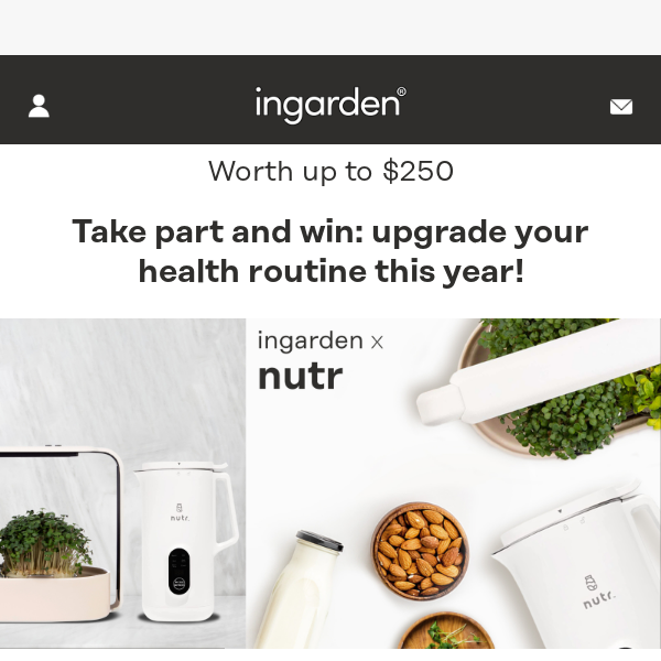 🔥Giveaway: win up to $250+ of ingarden and Nutr 🔥