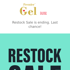 Restock Sale is ending. Last chance!