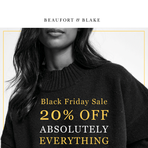 20% Off Absolutely Everything!