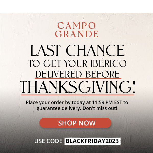 You have until 11:59 PM EST for guaranteed Thanksgiving delivery!