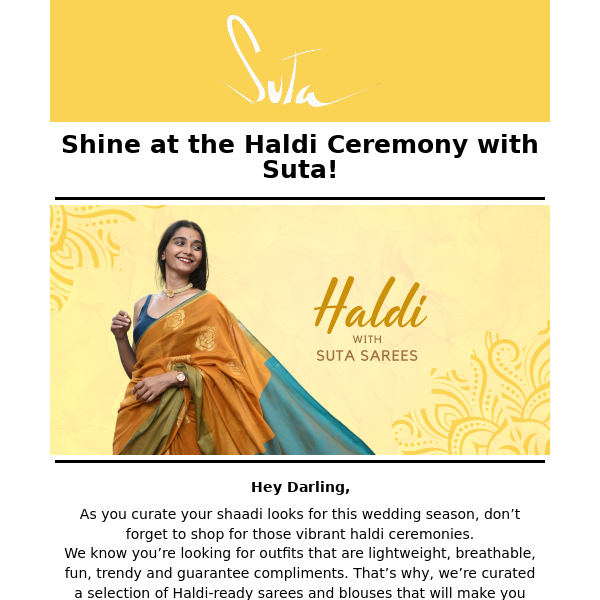 Get that goddess glow at haldi ceremonies with Suta’s picks!